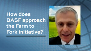 Industry Insights: BASF’s Livio Tedeschi on EU Farm to Fork Strategy
