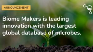 Biome Makers Expands Largest Global Database of Microbes