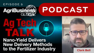 Ag Tech Talk Podcast: Nano-Yield Delivers New Delivery Methods to the Fertilizer Industry