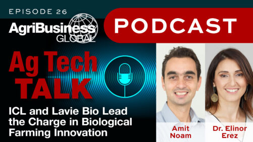 Podcast Ag Tech Talk: ICL y Lavie Bio lideran la innovación en agricultura biológica