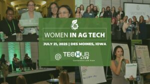 农业科技女性重返 Tech Hub LIVE 2025，带来鼓舞人心的声音和现实世界的见解