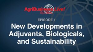 Adjuvants Uncovered Episode 1: New Developments in Adjuvants, Biologicals, and Sustainability