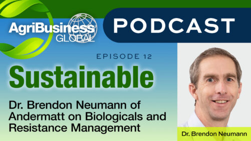 Sustainable Podcast: Dr. Brendon Neumann of Andermatt on Biologicals and Resistance Management